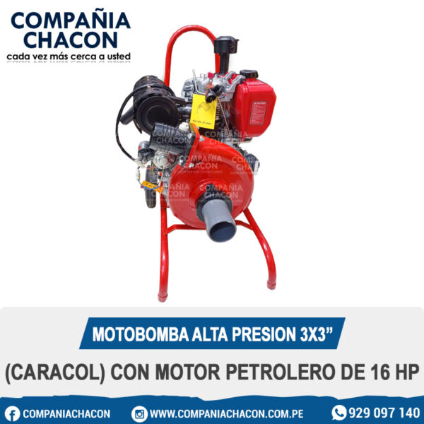 MOTOBOMBA ALTA PRESION 3X3” (CARACOL) CON MOTOR PETROLERO DE 16 HP